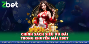 Khuyến Mãi Zbet - Chương Trình Siêu Ưu Đãi Cho Khách Hàng 1-chinh-sach-sieu-uu-dai-trong-khuyen-mai-zbet