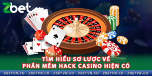 Bí Quyết Thành Thạo Các Phần Mềm Hack Kết Quả Casino tim-hieu-so-luoc-ve-nhung-phan-mem-hack-casino-hien-co